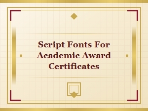 Crafting Academic Awards with Distinguished Script Fonts