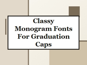 Elegant Monogram Fonts for Your Graduation Cap